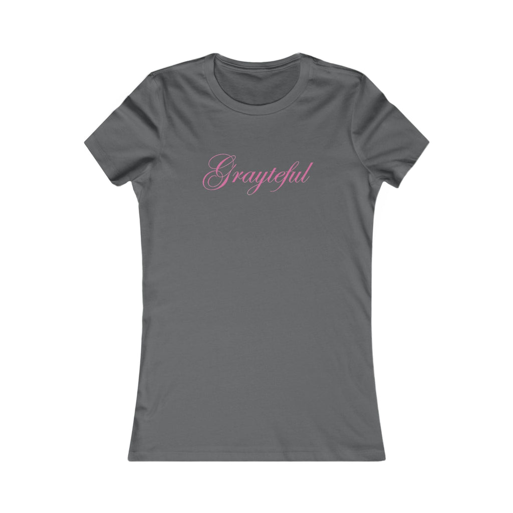 Women's Favorite Tee Grayteful