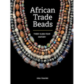African Trade Beads: Their 10,000-Year History - Paperback