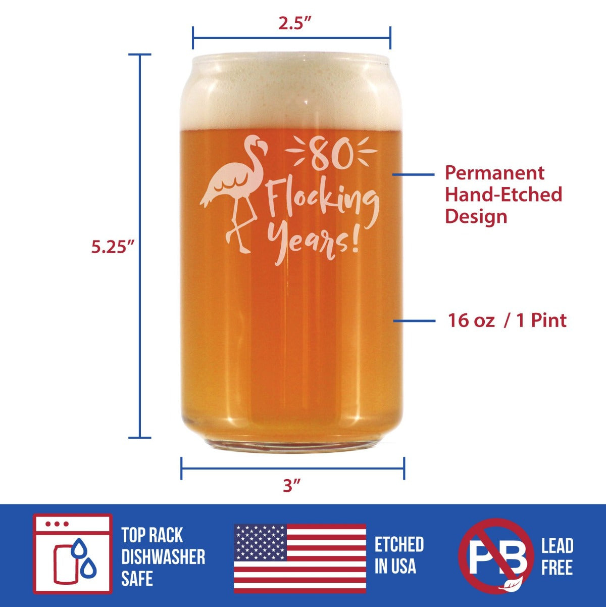 80 Flocking Years - 16 Ounce Beer Can Pint Glass
