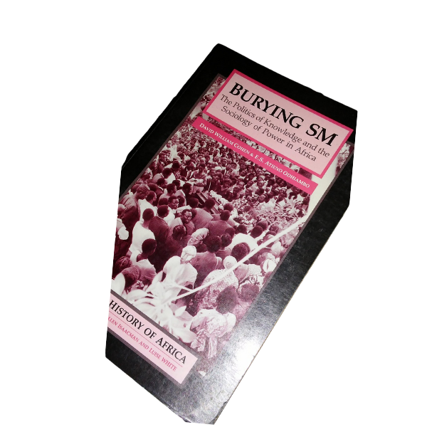 Burying SM - The Politics of Knowledge and the Sociology of Power in Africa