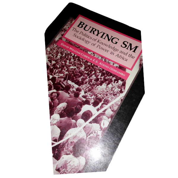 Burying SM - The Politics of Knowledge and the Sociology of Power in Africa