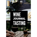 Wine Journal Tasting - Paperback