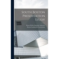 South Boston Preservation Study - Hardcover
