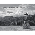 Early Churches of Mexico: An Architect's View - Hardcover