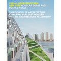 Social Infrastructure: New York: Douglas Durst and Bjarke Ingels - Paperback