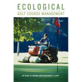 Ecological Golf Course Management - Hardcover
