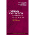 Learning Space Design in Higher Education - Hardcover