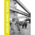 Vertical Urban Factory - Paperback