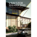 V-Ray 5 for 3ds Max 2020: 3D Rendering Workflows Volume 1 - Paperback