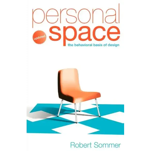 Personal Space; Updated, the Behavioral Basis of Design - Paperback