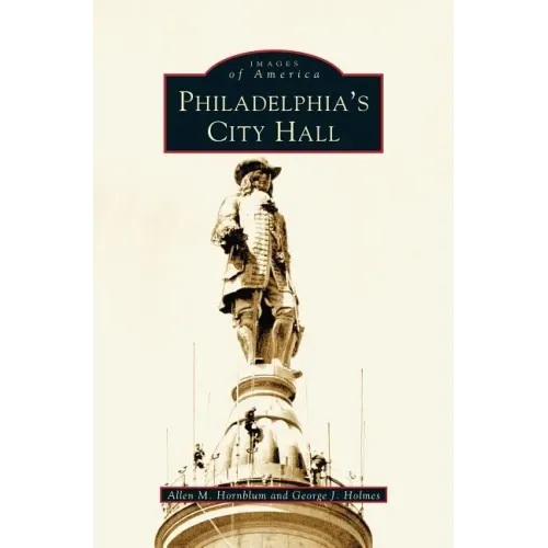 Philadelphia's City Hall - Hardcover