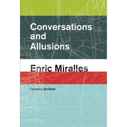 Conversations and Allusions: Enric Miralles - Paperback