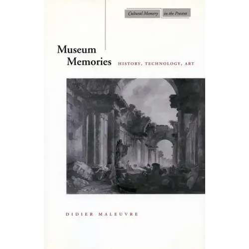 Museum Memories: History, Technology, Art - Paperback