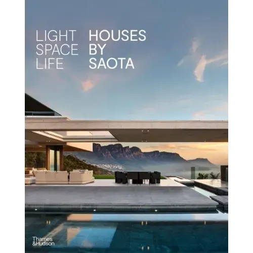 Light Space Life: Houses by Saota - Hardcover