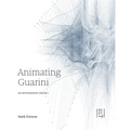 Animating Guarini: An Orthographic Project - Paperback
