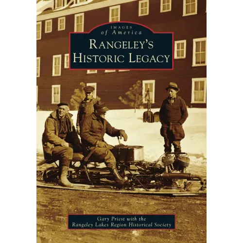 Rangeley's Historic Legacy - Paperback