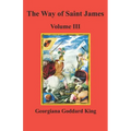 The Way of Saint James, Volume III - Paperback