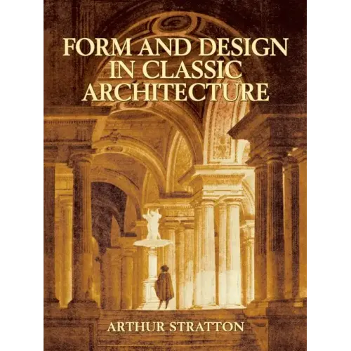 Form and Design in Classic Architecture - Paperback