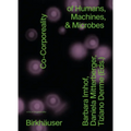 Co-Corporeality of Humans, Machines, & Microbes - Paperback
