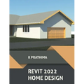 Revit 2022 Home Design - Paperback