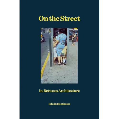 On the Street: In-Between Architecture - Hardcover