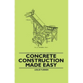Concrete Construction Made Easy - Paperback