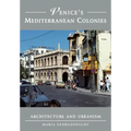 Venice's Mediterranean Colonies: Architecture and Urbanism - Paperback