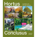 Hortus Conclusus: Gardens for Private Homes - Hardcover