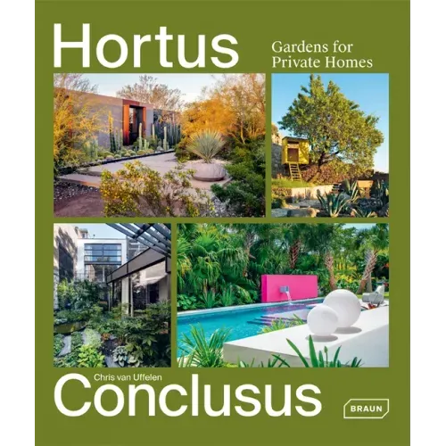 Hortus Conclusus: Gardens for Private Homes - Hardcover