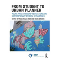 From Student to Urban Planner: Young Practitioners' Reflections on Contemporary Ethical Challenges - Paperback