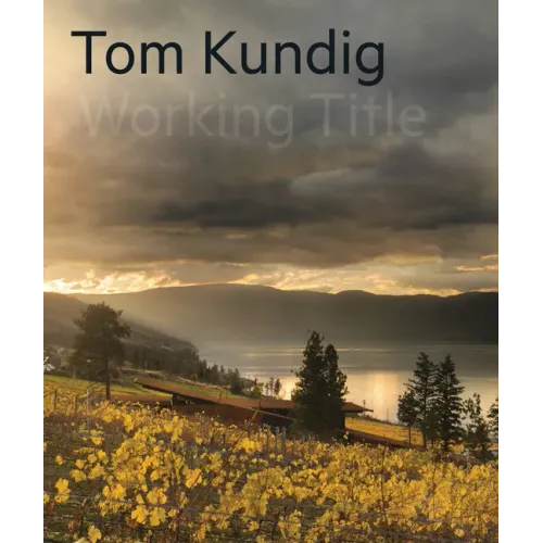 Tom Kundig: [Working Title] - Hardcover