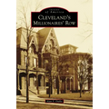 Cleveland's Millionaires' Row - Paperback