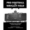 Pro Football at Wrigley Field - Paperback