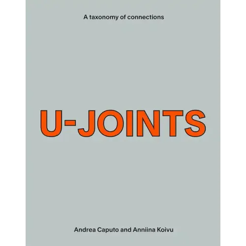 U-Joints: A Taxonomy of Connections - Paperback