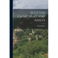 Scottish Cathedrals and Abbeys - Paperback
