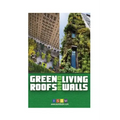 Green Roofs And Living Walls - Paperback