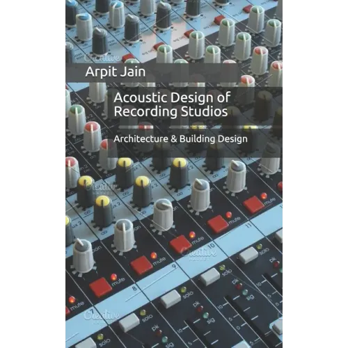 Acoustic Design of Recording Studios: Architecture & Building Design - Paperback