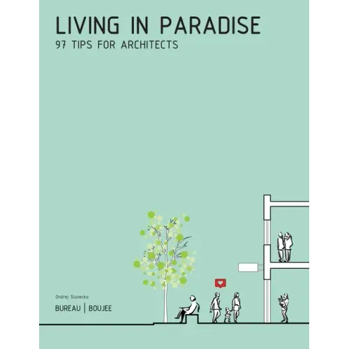 Living in Paradise: 97 Tips for Architects - Paperback