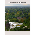 Dirk Denison 10 Houses - Hardcover