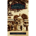 Garden City: The First 150 Years - Hardcover