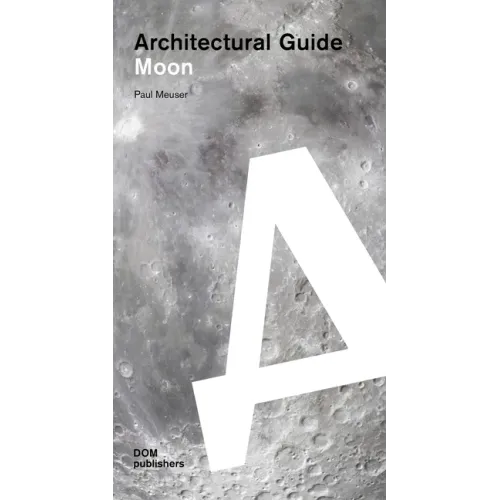 Moon: Architectural Guide - Paperback
