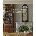 Creating Beauty: Interiors - Hardcover