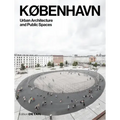 KØbenhavn. Urban Architecture and Public Spaces - Paperback