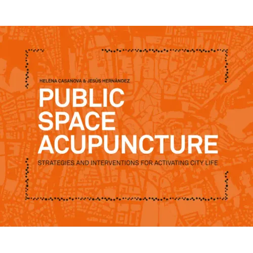 Public Space Acupuncture - Paperback
