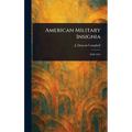 American Military Insignia - Hardcover