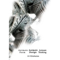 Animate Form, Animate Design, Animate Thinking - Paperback