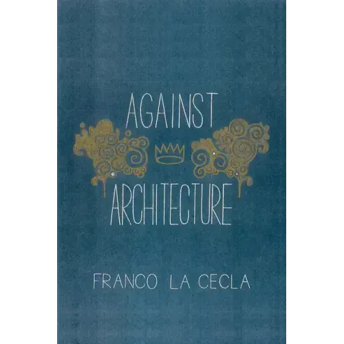 Against Architecture - Paperback