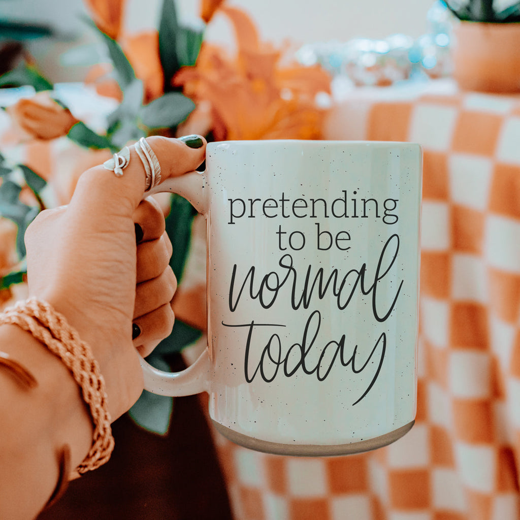 Funny Pretending To Be Normal Today 16oz Ceramic Coffee Mug Office Gift
