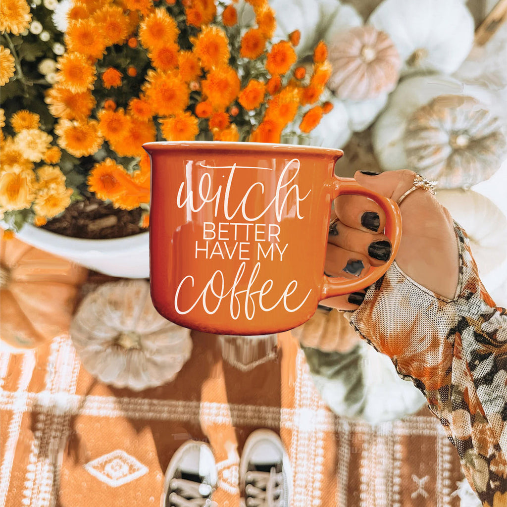 Witch Better Have Coffee Mug 14.5oz Orange Ceramic With White Lettering Halloween Coffee Gift